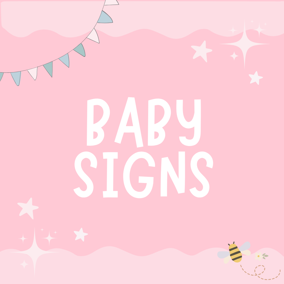 Featured image for BABY SIGNS collection